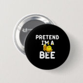 Pretend I'm A Bee Funny Lazy Easy Halloween Costum Button (Vorne & Hinten)