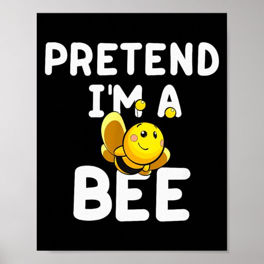Pretend I'm A Bee Funny Lazy Easy Halloween Costum Poster (Vorne)