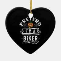 Pretend i'm A Biker Funny Halloween Kostüm Gift