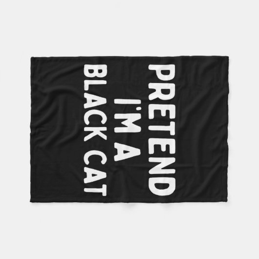 Pretend I'm A Black Cat Easy Lazy Halloween Costum Fleecedecke (Vorderseite (Horizontal))