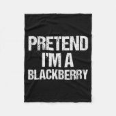Pretend I'm A Blackberry Funny Lazy Halloween Cost Fleecedecke (Vorderseite)