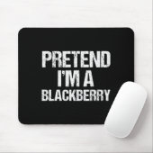 Pretend I'm A Blackberry Funny Lazy Halloween Cost Mousepad (Mit Mouse)