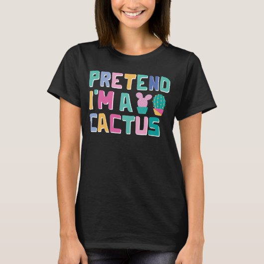 Pretend I'm A Cactus Easy Halloween Matching Party T-Shirt (Vorderseite)