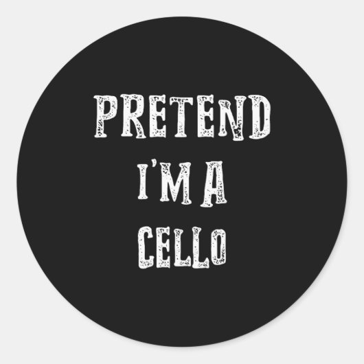Pretend I'm A Cello Halloween Costume Couples Matc Runder Aufkleber (Vorderseite)