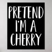 Pretend I'm A Cherry Family Women Men Kids Hallowe Poster (Vorne)