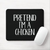 Pretend I'm A Chicken Costume Family Funny Hallowe Mousepad (Mit Mouse)