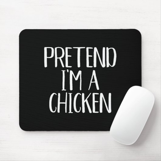 Pretend I'm A Chicken Costume Family Funny Hallowe Mousepad (Mit Mouse)