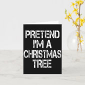 Pretend I'm A Christmas Tree Easy Fun Costume Karte (Gelbe Blume)