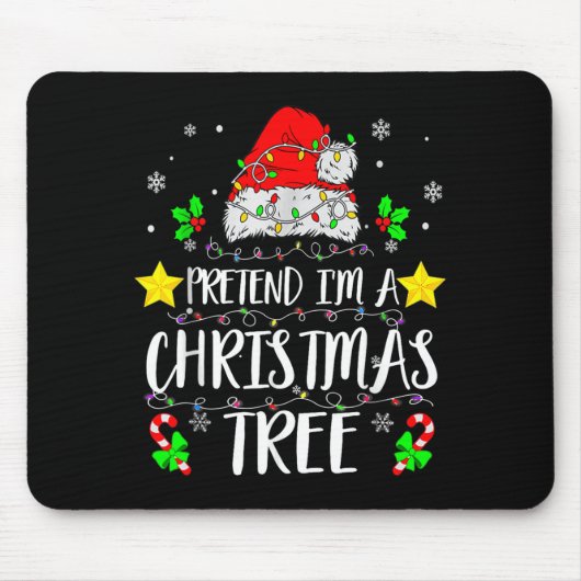 Pretend I'm A Christmas Tree Funny Christmas Costu Mousepad (Vorne)