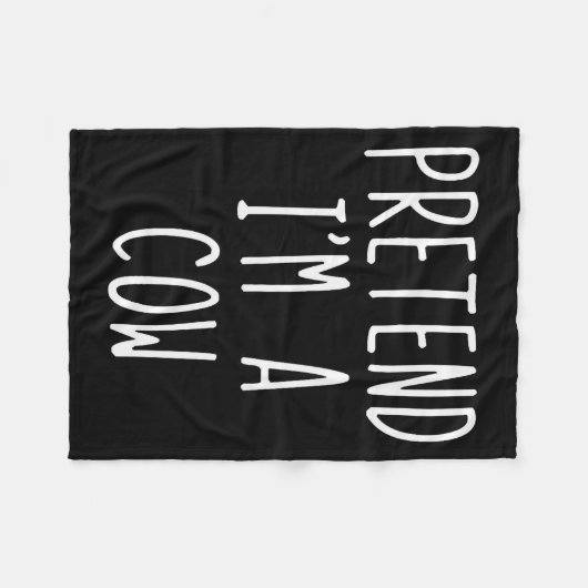 Pretend I'm A Cow Costume Halloween Funny Lazy Adu Fleecedecke (Vorderseite (Horizontal))