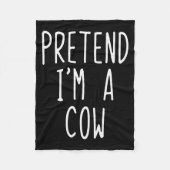 Pretend I'm A Cow Costume Halloween Funny Lazy Adu Fleecedecke (Vorderseite)
