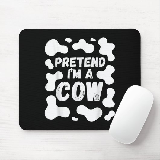 Pretend I'm A Cow Funny Halloween  Mousepad (Mit Mouse)