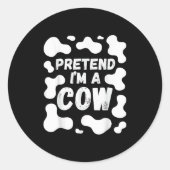 Pretend I'm A Cow Funny Halloween Runder Aufkleber (Vorderseite)