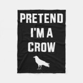 Pretend I'm A Crow Funny Lazy Easy Diy Halloween C Fleecedecke (Vorderseite)