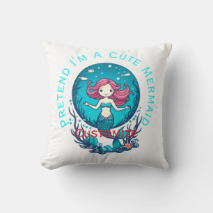 Pretend I'm A Cute Mermaid Thunder_Cove Kissen