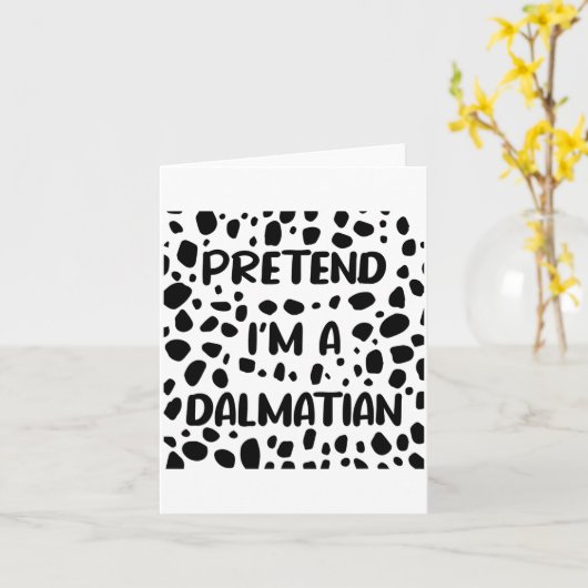 Pretend I'm A Dalmatian Costume For Women Funny Ha Karte (Gelbe Blume)