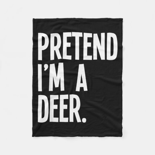 Pretend I'm A Deer Funny Halloween Party Costume  Fleecedecke (Vorderseite)