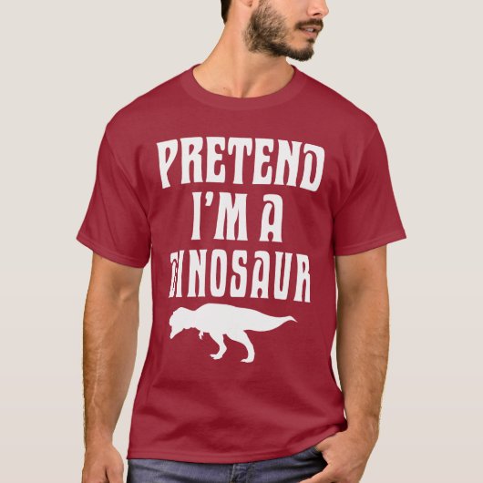 Pretend I'm A Dinosaur T-Shirt (Vorderseite)