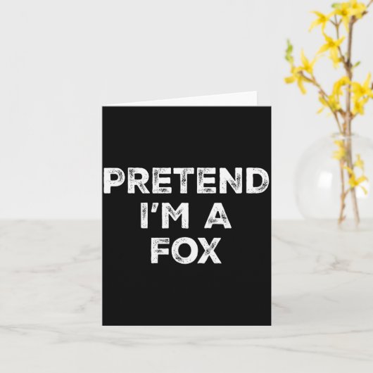 Pretend I'm A Fox Lazy Halloween Costume Karte (Gelbe Blume)