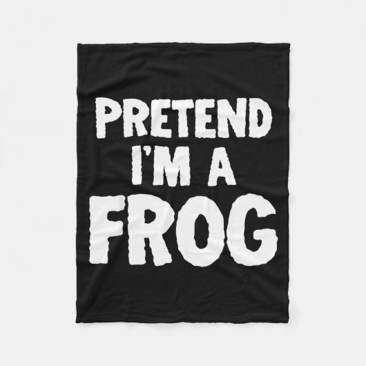 Pretend I'm A Frog Funny Halloween Costume Humor Fleecedecke (Vorderseite)