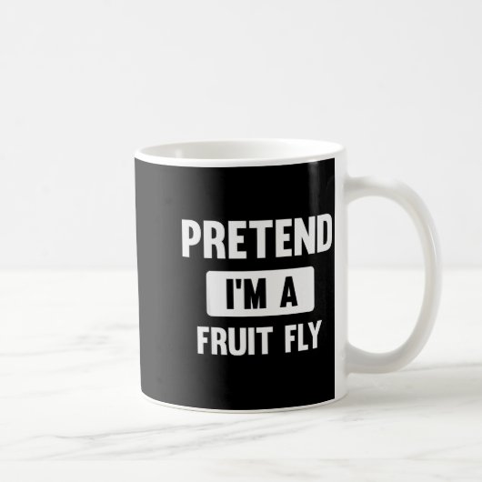 Pretend I'm A Fruit Fly Funny Halloween Costume Kaffeetasse (Rechts)