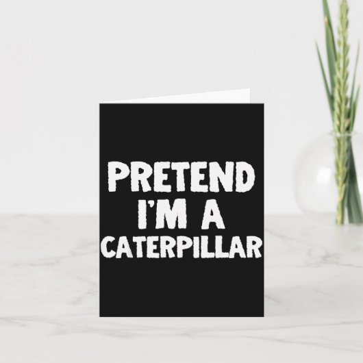 Pretend I'm A Funny Halloween Costume Humor Karte (Vorderseite)