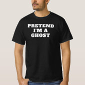 Pretend I'm a Ghost Lazy Halloween Costume Idea Gr T-Shirt (Vorderseite)