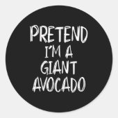Pretend I'm A Giant Avocado Costume Halloween Part Runder Aufkleber (Vorderseite)
