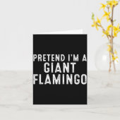 Pretend I'm A Giant Flamingo Lazy Easy Diy Hallowe Karte (Gelbe Blume)