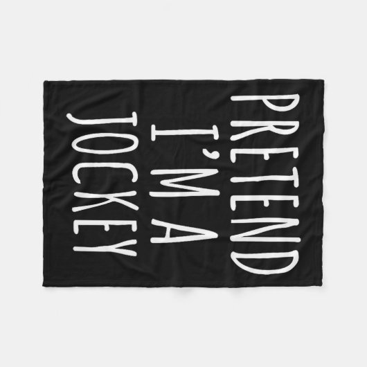 Pretend I'm A Jockey Costume Design Fleecedecke (Vorderseite (Horizontal))