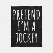 Pretend I'm A Jockey Costume Design Fleecedecke (Vorderseite)