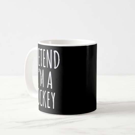 Pretend I'm A Jockey Costume Design  Kaffeetasse (Vorderseite Links)