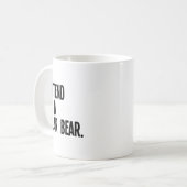 Pretend I'm A Lar Bear Funny Halloween Party Costu Kaffeetasse (Vorderseite Links)