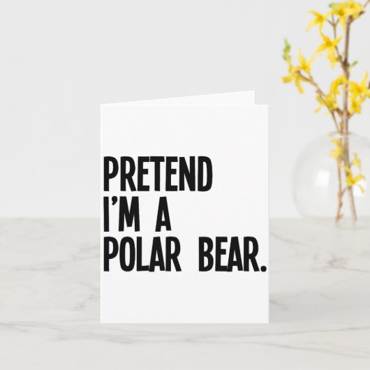 Pretend I'm A Lar Bear Funny Halloween Party Costu Karte (Gelbe Blume)