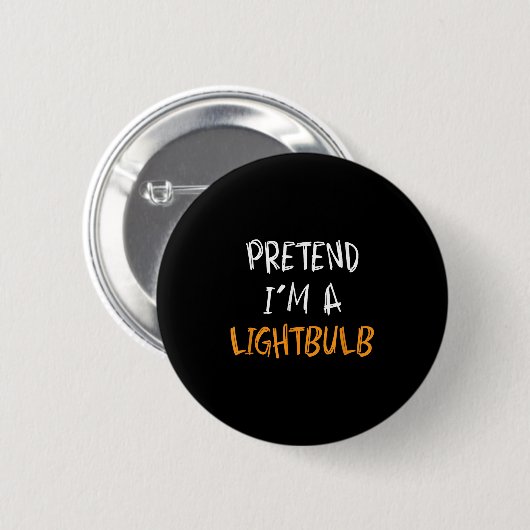 Pretend I'm A Lightbulb Funny Lazy Halloween Costu Button (Vorne & Hinten)