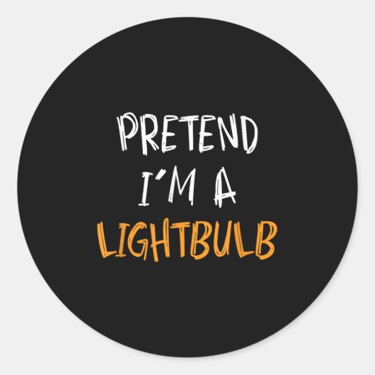 Pretend I'm A Lightbulb Funny Lazy Halloween Costu Runder Aufkleber (Vorderseite)