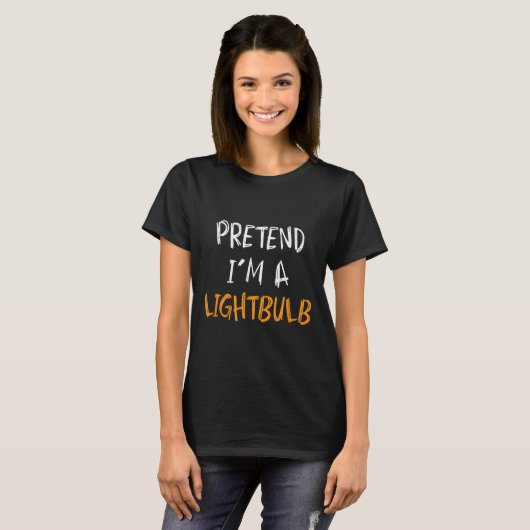 Pretend I'm A Lightbulb Funny Lazy Halloween Costu T-Shirt (Vorne ganz)