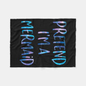 Pretend I'm A Mermaid Lazy Funny Mermaid Halloween Fleecedecke (Vorderseite (Horizontal))
