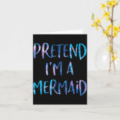 Pretend I'm A Mermaid Lazy Funny Mermaid Halloween Karte (Gelbe Blume)