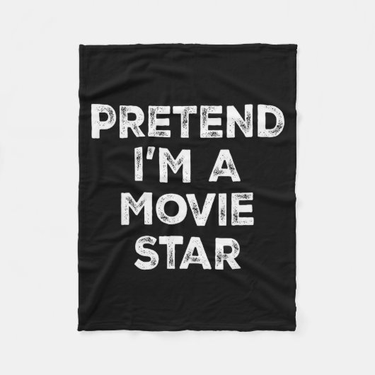 Pretend I'm A Movie Star Lazy Halloween Costume Fleecedecke (Vorderseite)