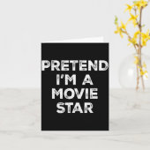 Pretend I'm A Movie Star Lazy Halloween Costume Karte (Gelbe Blume)