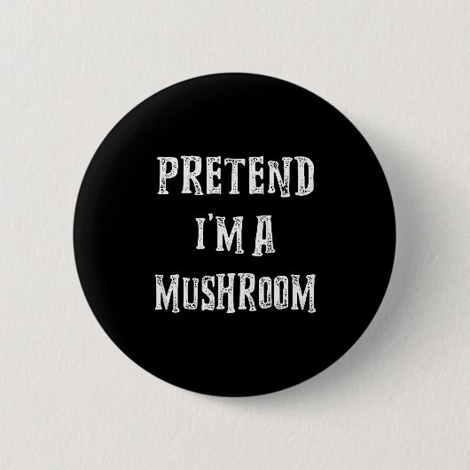 Pretend I'm A Mushroom Halloween Costume Couples M Button (Vorderseite)