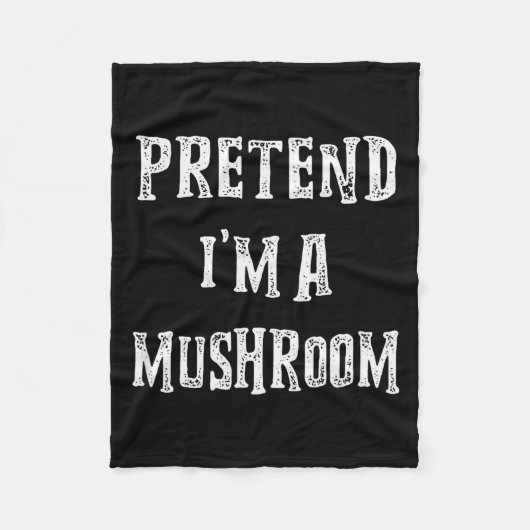 Pretend I'm A Mushroom Halloween Costume Couples M Fleecedecke (Vorderseite)