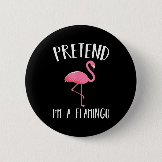 Pretend I'm A Nk Flamingo Funny Halloween Costume Button (Vorderseite)