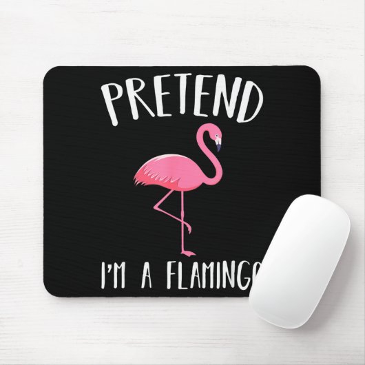 Pretend I'm A Nk Flamingo Funny Halloween Costume Mousepad (Mit Mouse)