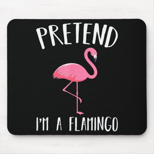 Pretend I'm A Nk Flamingo Funny Halloween Costume Mousepad (Vorne)