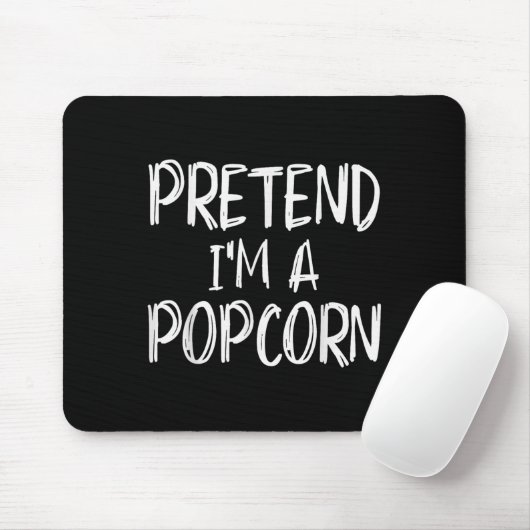 Pretend I'm A Pcorn Costume Halloween Party Family Mousepad (Mit Mouse)