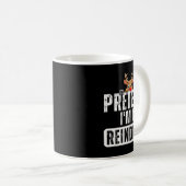 Pretend Im A Reindeer Easy Christmas Costume Kaffeetasse (VorderseiteRechts)