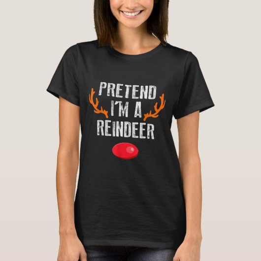 Pretend I'm A Reindeer Funny Lazy Christmas Mens W T-Shirt (Vorderseite)