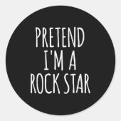 Pretend I'm A Rock Star Halloween Party Costume Runder Aufkleber (Vorderseite)